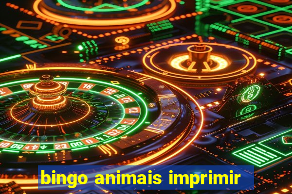 bingo animais imprimir